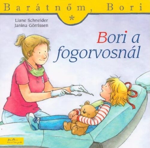 Liane Schneider és Annette Steinhauer: Bori a fogorvosnál